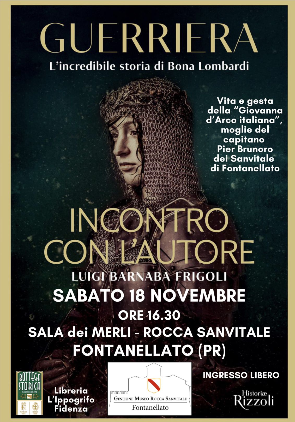 Sabato 18 novembre 2023 in Rocca Sanvitale a Fontanellato: Guerriera – L'incredibile storia di Bona Lombardi.