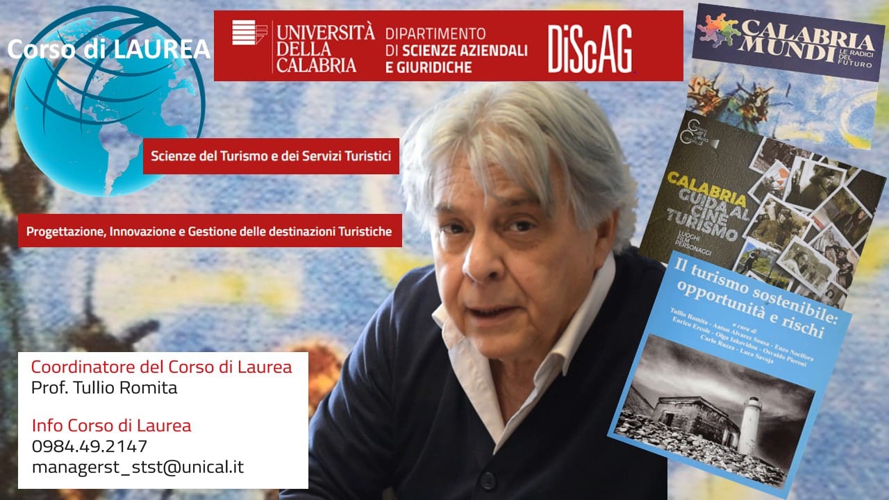 COSENZA UNICAL - Nuovo Corso di Laurea sul TURISMO, Coordina Prof. ROMITA