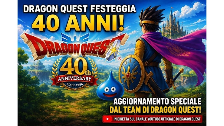 Dragon Quest festeggia 40 anni e Square Enix annuncia un evento per il 27 maggio. Si parlerà di Dragon Quest XII? - Gametimers